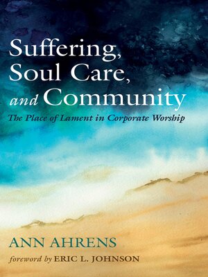 cover image of Suffering, Soul Care, and Community